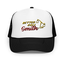 Load image into Gallery viewer, Better Call Smith Foam trucker hat