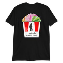 Load image into Gallery viewer, Kentucky Fried Quiltin Original T-Shirt