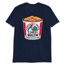 Load image into Gallery viewer, Kentucky Fried Quiltin Extra Crispy Version 3 T-Shirt