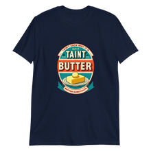 Load image into Gallery viewer, Taint Butter T-Shirt