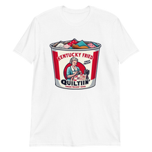 Load image into Gallery viewer, Kentucky Fried Quilting Version 4 T-Shirt