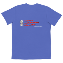 Load image into Gallery viewer, You have a constitutional right to be an idiot pocket t-shirt